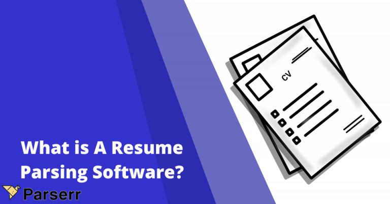 What is A Resume Parsing Software
